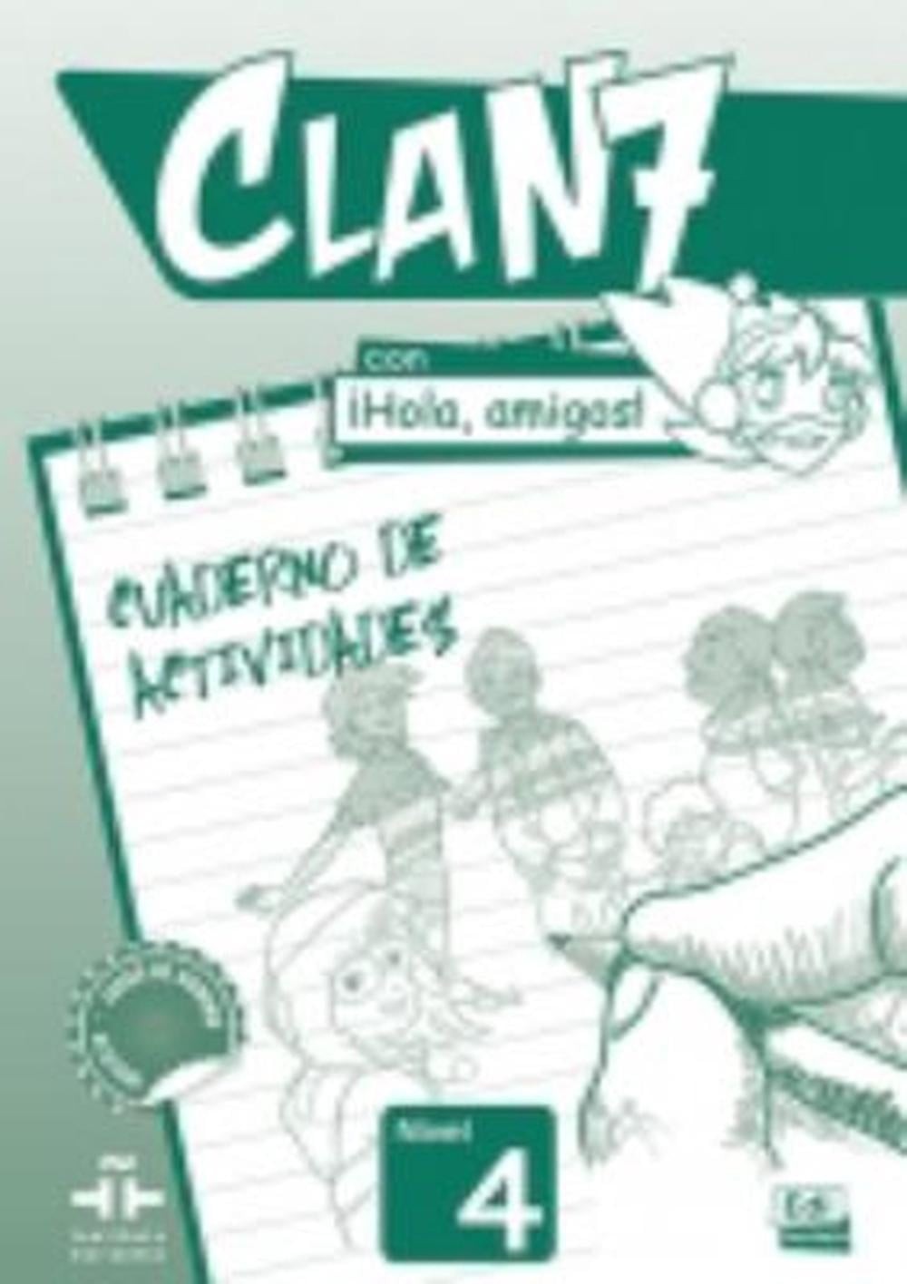 Clan 7 con Hola Amigos: Cuaderno de Actividades by Equipo Edinumen (Spanish) Pap