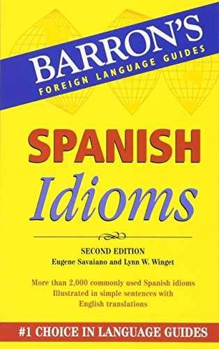 Spanish Idioms (Barron’s – Paperback, by Savaiano Eugene; Winget – Acceptable