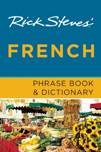 Rick Steves’ French Phrase Book & Dictionary – Steves, Rick – Good – See con…