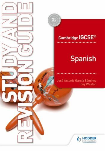 Cambridge Igcse(tm) Spanish Study and Revision Guide: Hodder Education Group