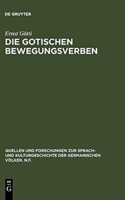 Gtti – Die gotischen Bewegungsverben – New hardback or cased book – X555z
