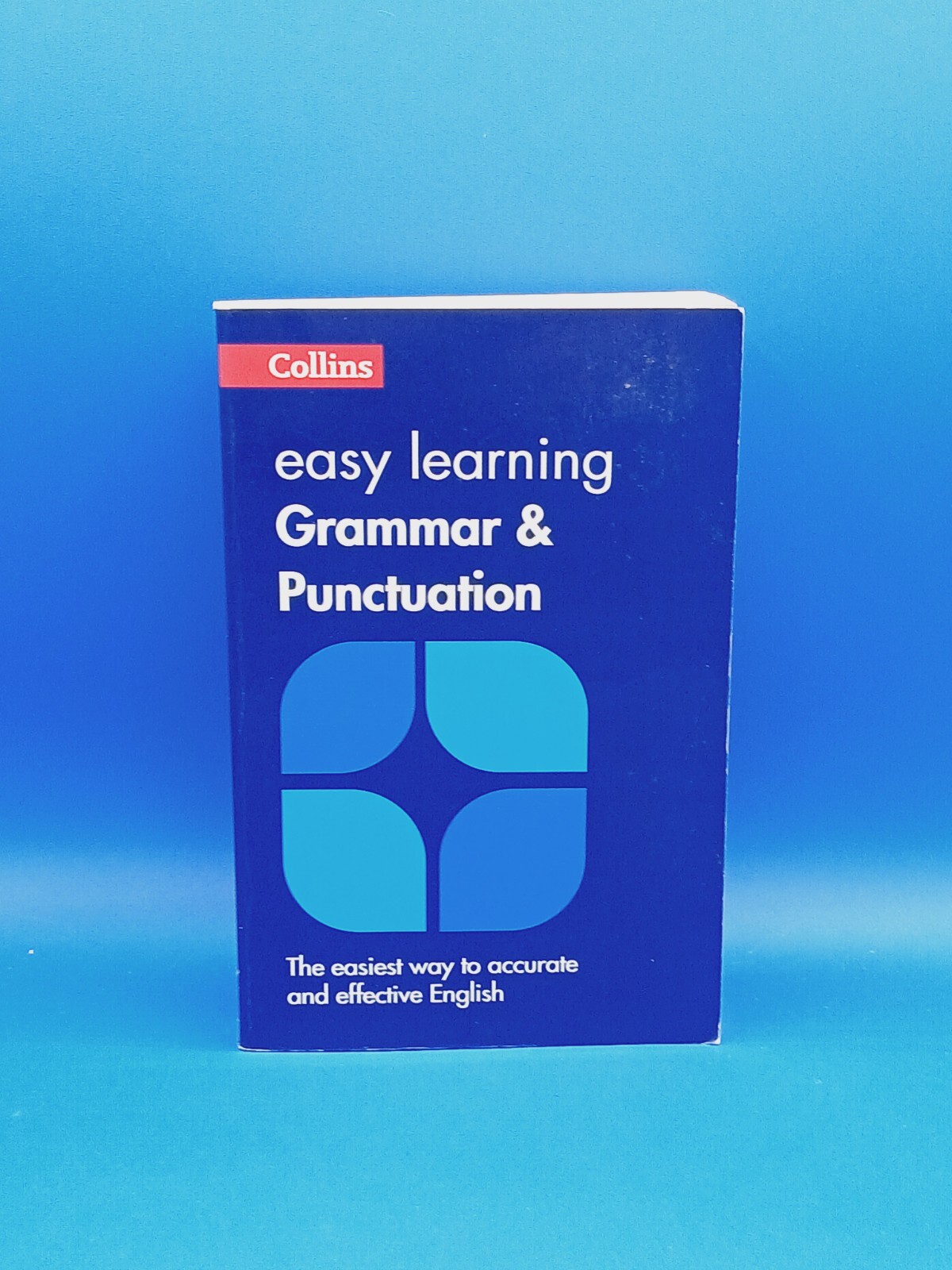 Easy Learning Grammar and Punctuation : Your Essential Guide to Accurate Eng!..