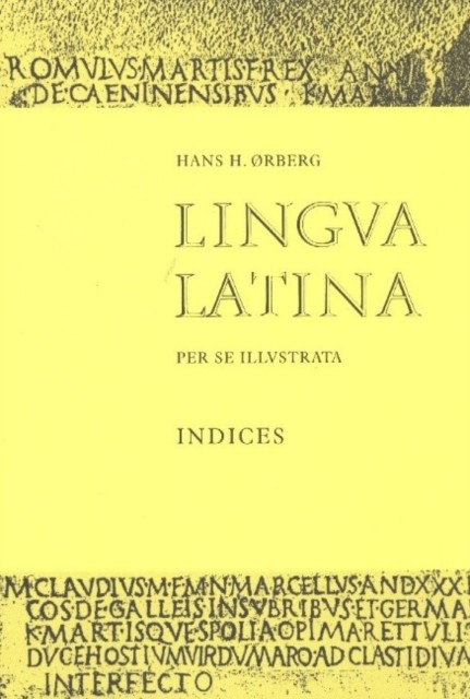 Lingua Latina – Indices by Hans H. Ørberg PAPERBACK (LATIN) 9788799701698
