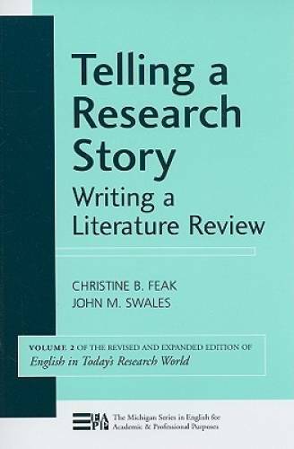 Telling a Research Story: Writing a Literature Review (Michigan Series in – GOOD