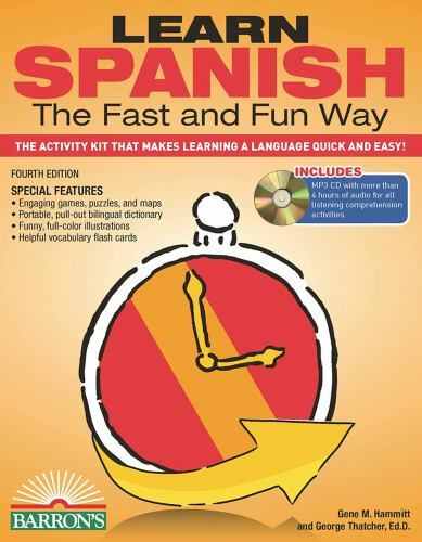 Barron’s Fast and Fun Foreign Languages Ser.: Learn Spanish the Fast and Fun Way