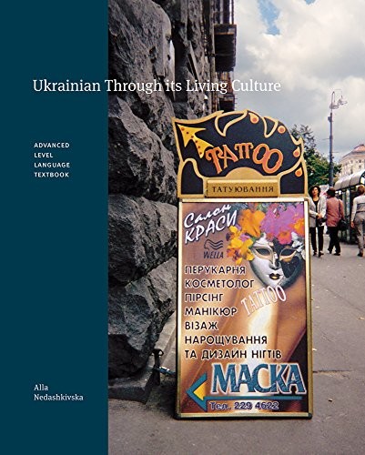 Ukrainian Through its Living Culture: Advanced Level Language …