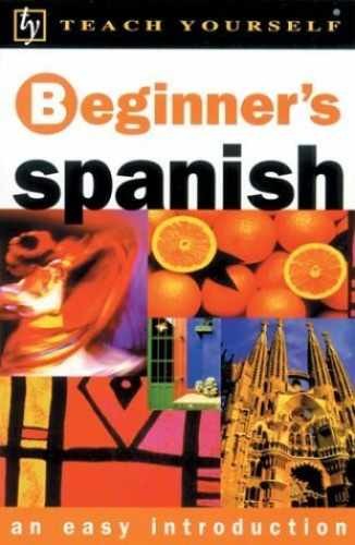 Teach Yourself Beginner’s Spanish – Paperback, by Stacey Mark – Very Good