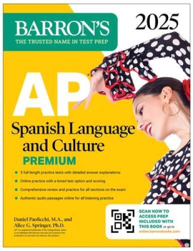 AP Spanish Language and Culture Premium, 2025: 5 Practice Tests Compreh – GOOD