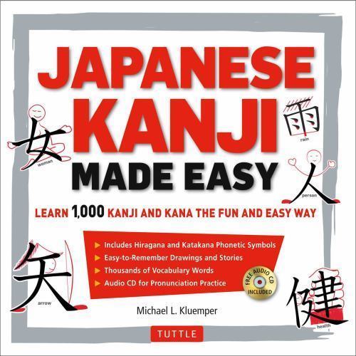 Japanese Kanji Made Easy : (JLPT Levels N5 – N2) Learn 1,000 Kanji and Kana…