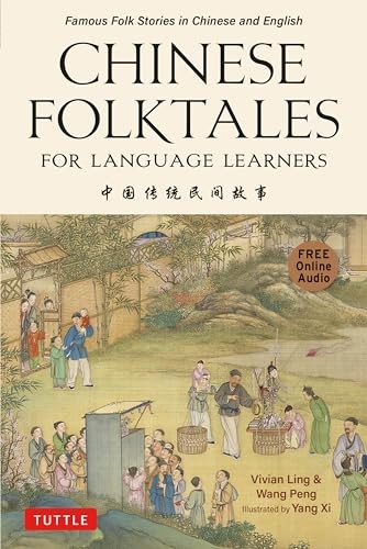 Chinese Folktales for Language Learners: Famous Folk Stories in Chinese and …