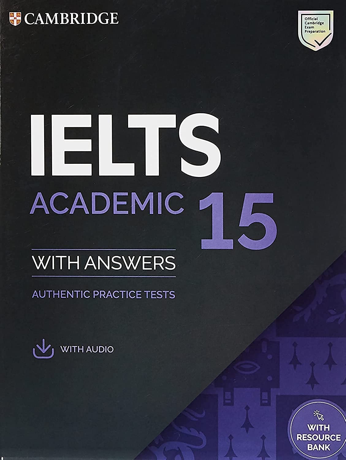 IELTS 15 Academic Student’s Book with Answers with Audio with Resource Bank:…