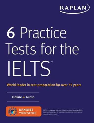 6 Practice Tests for the IELTS: Online + Audio (Kaplan Test Prep) – GOOD