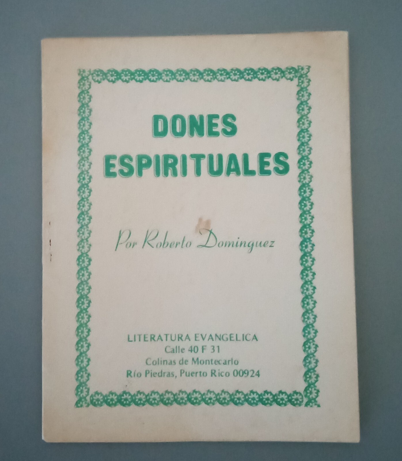 DONES ESPÍRITUALES Por: Roberto Domínguez