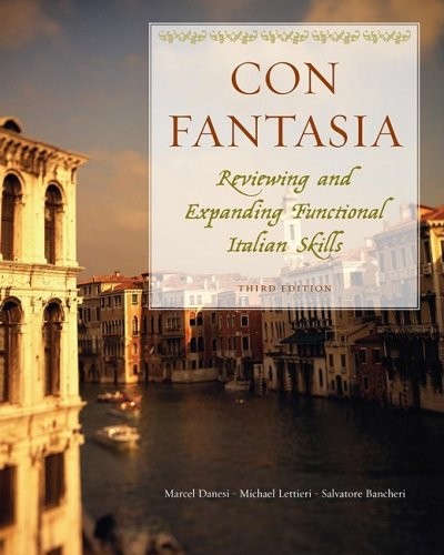 CON FANTASIA: REVIEWING AND EXPANDING FUNCTIONAL ITALIAN By Marcel Danesi