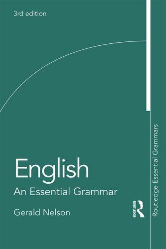 English: An Essential Grammar: An Essential Grammar (Routledge Essential Gramma