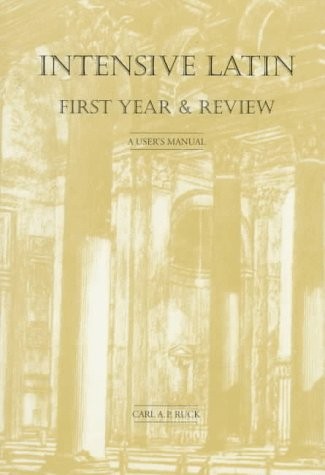 Intensive Latin: First Year & Review (English and Latin Edition)