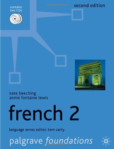 Foundations French 2 (Palgrave Foundation Series Languages) By A