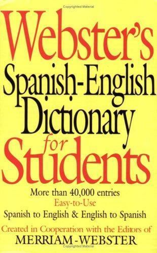 Webster’s Spanish-English Dictionary for Students by Inc. Staff Merriam-Webster