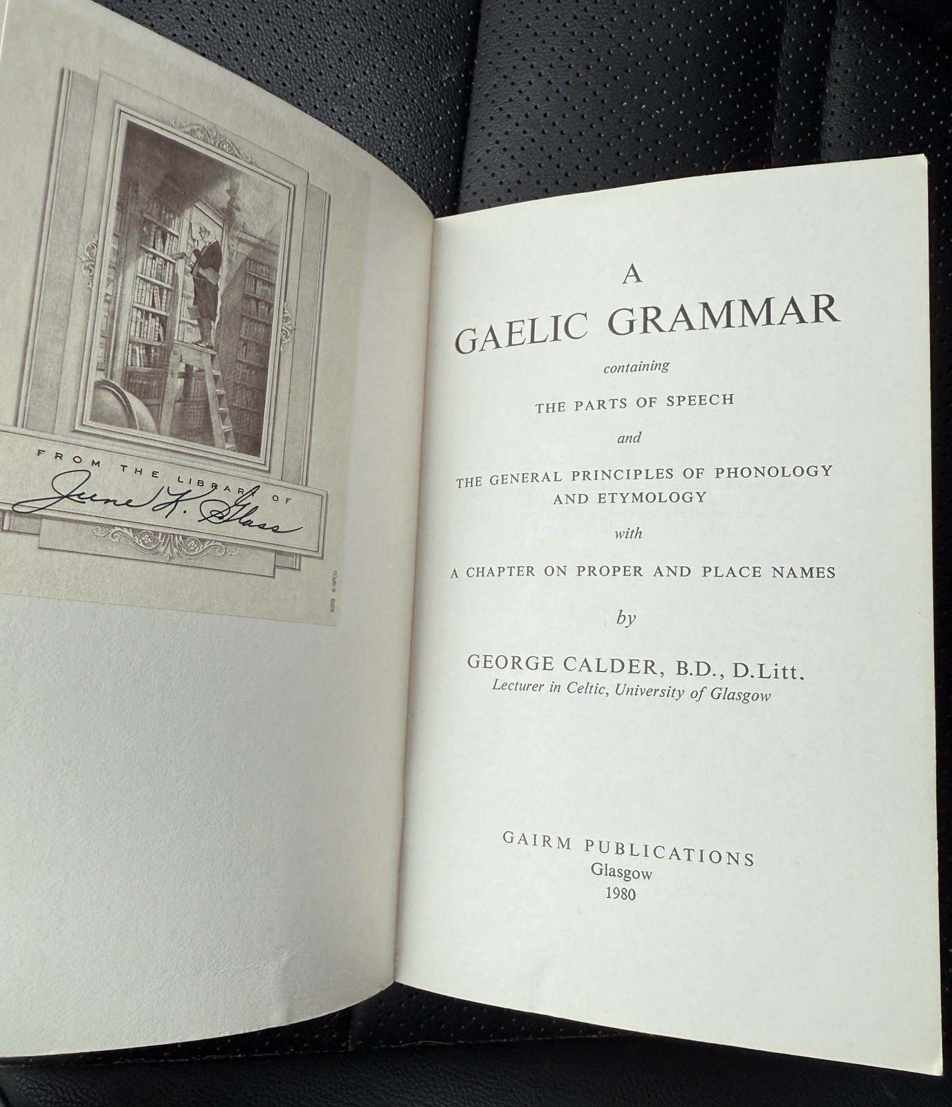 A Gaelic Grammar: Containing Parts of Speech and the General Pri