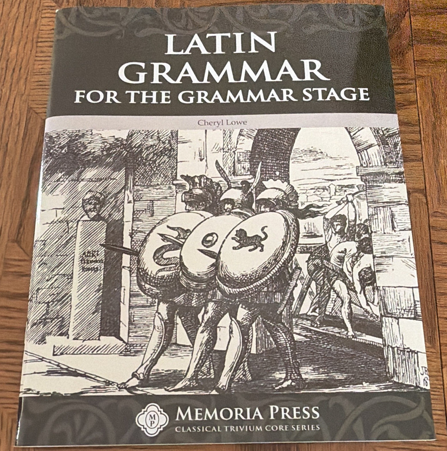 Memoria Press Latin Grammar for the Grammar Stage by Cheryl Lowe Paperback 2006