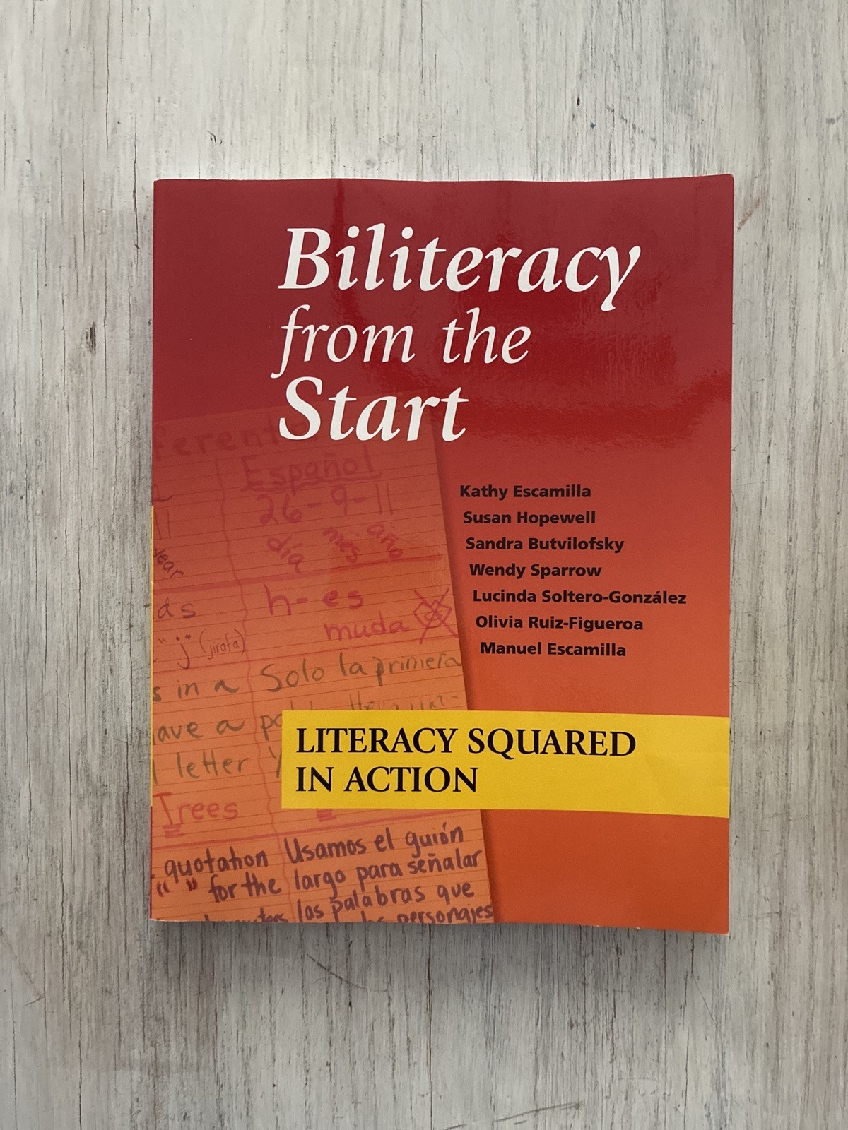 Biliteracy from the Start Literacy Squared in Action Escamilla SC Textbook LN