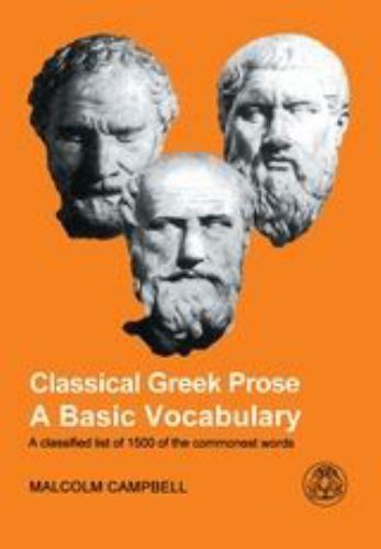 Classical Greek Prose: A Basic Vocabulary by