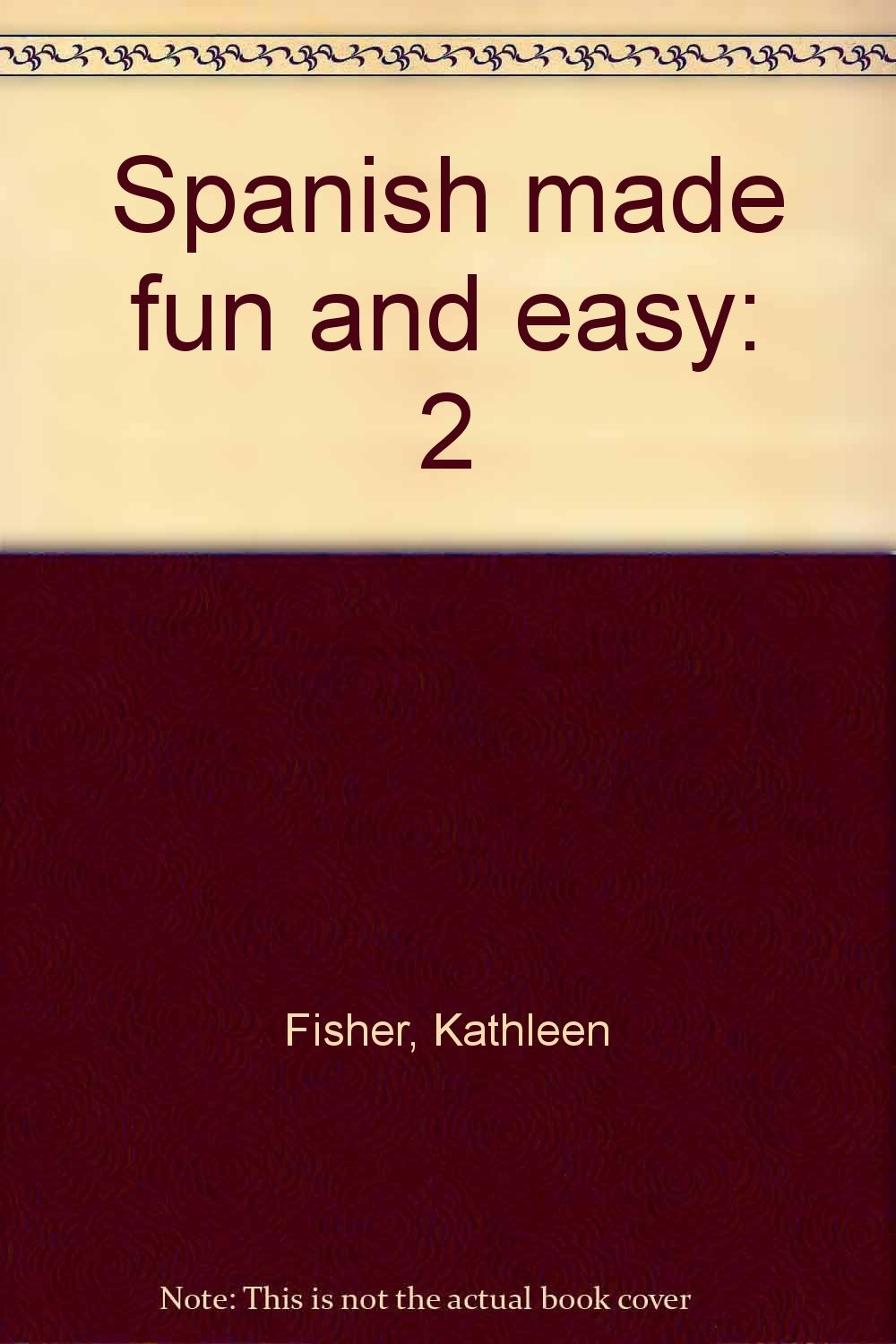 Spanish made fun and easy (2) (Spanish Edition)