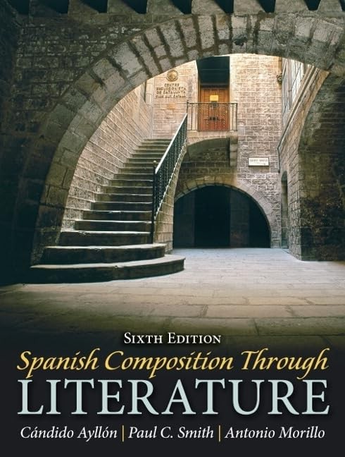 Spanish Composition Through Literature – paperback Ayllón, Cándido|Smith, …
