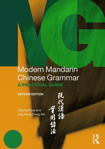 Modern Grammars Ser.: Modern Mandarin Chinese Grammar : A Practical Guide by…