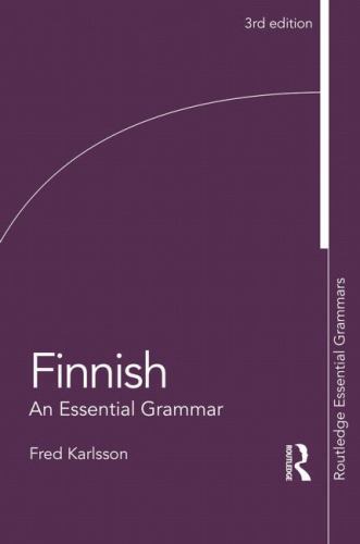 Finnish: An Essential Grammar (Routledge Essential Grammars), , Karlsson, Fred,