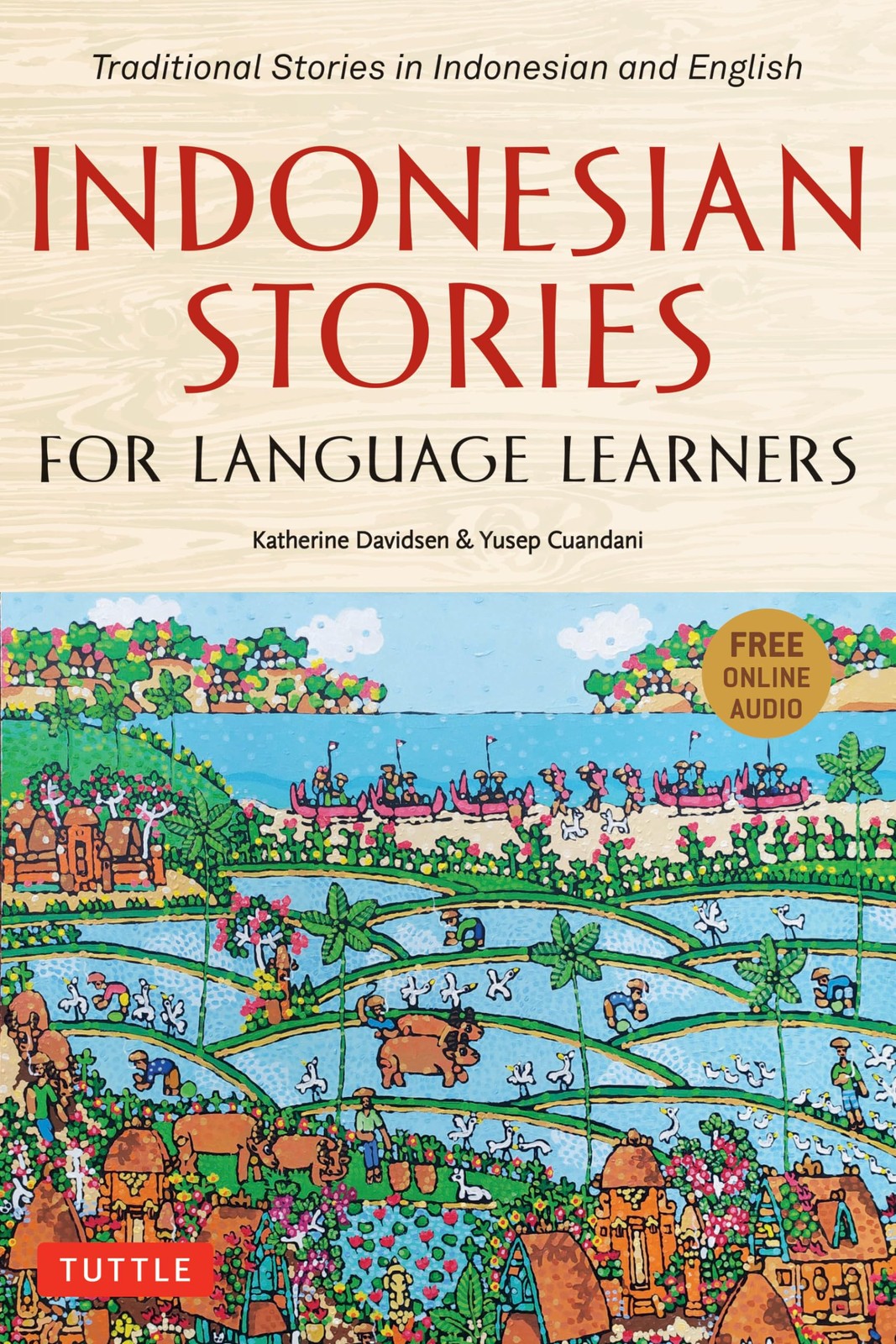 Indonesian Stories for Language Learners: Traditional Stories in
