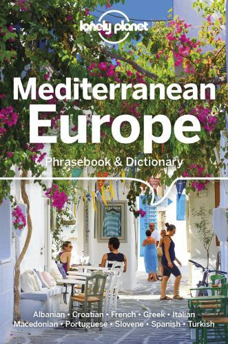 Phrasebook Ser.: Lonely Planet Mediterranean Europe Phrasebook and Dictionary by