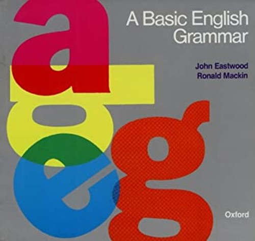 A Basic English Grammar Ronald, Eastwood, John Mackin