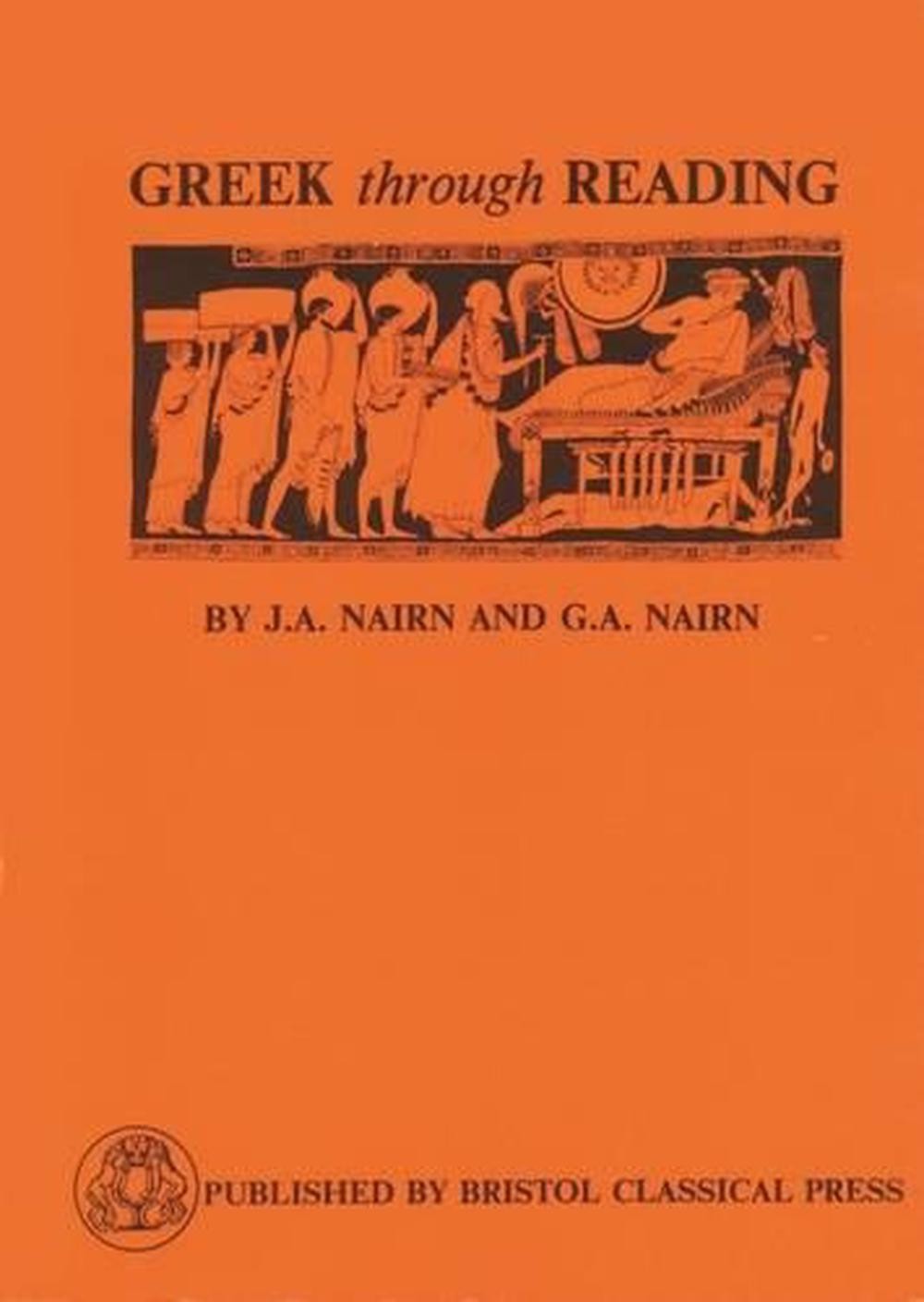 Greek Through Reading: A Companion to the English Translation of Richard Lattimo