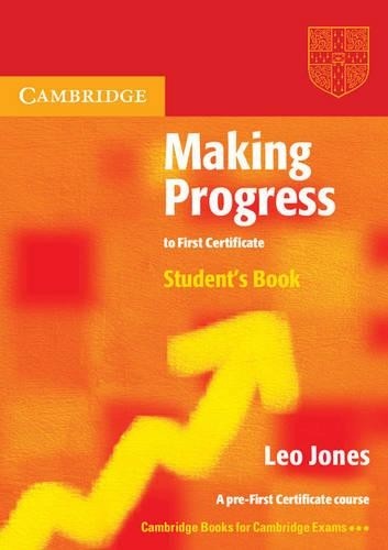 Making Progress to First Certificate Stude… by Jones, Leo Paperback / softback