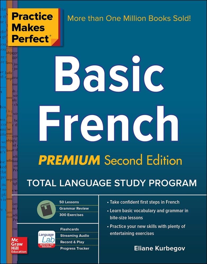 Practice Makes Perfect: Basic French, Premium Second Edition