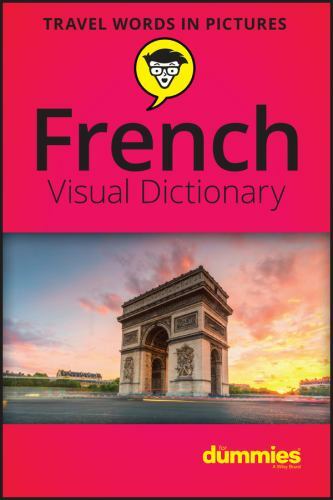 French Visual Dictionary for Dummies, Paperback by John Wiley & Sons (COR), L…
