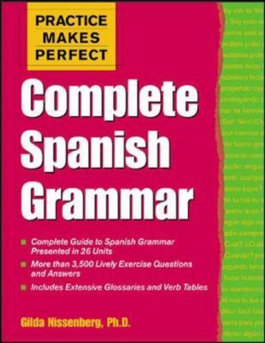 Nissenberg, Gilda : Practice Makes Perfect: Complete Spanish Fast and FREE P & P