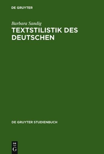 Barbara Sandig Textstilistik des Deutschen (Paperback) De Gruyter Studienbuch