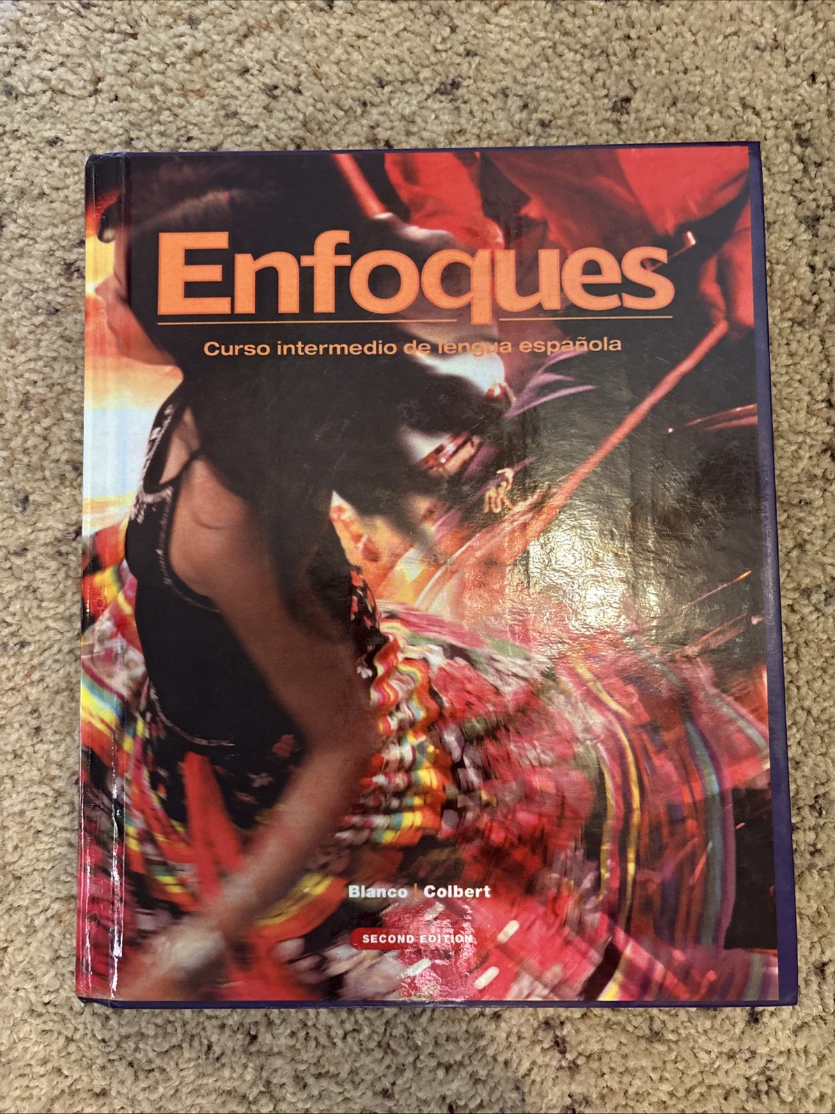 Enfoques: Curso Intermedio de Lengua Espanola Second Edition Hardcover