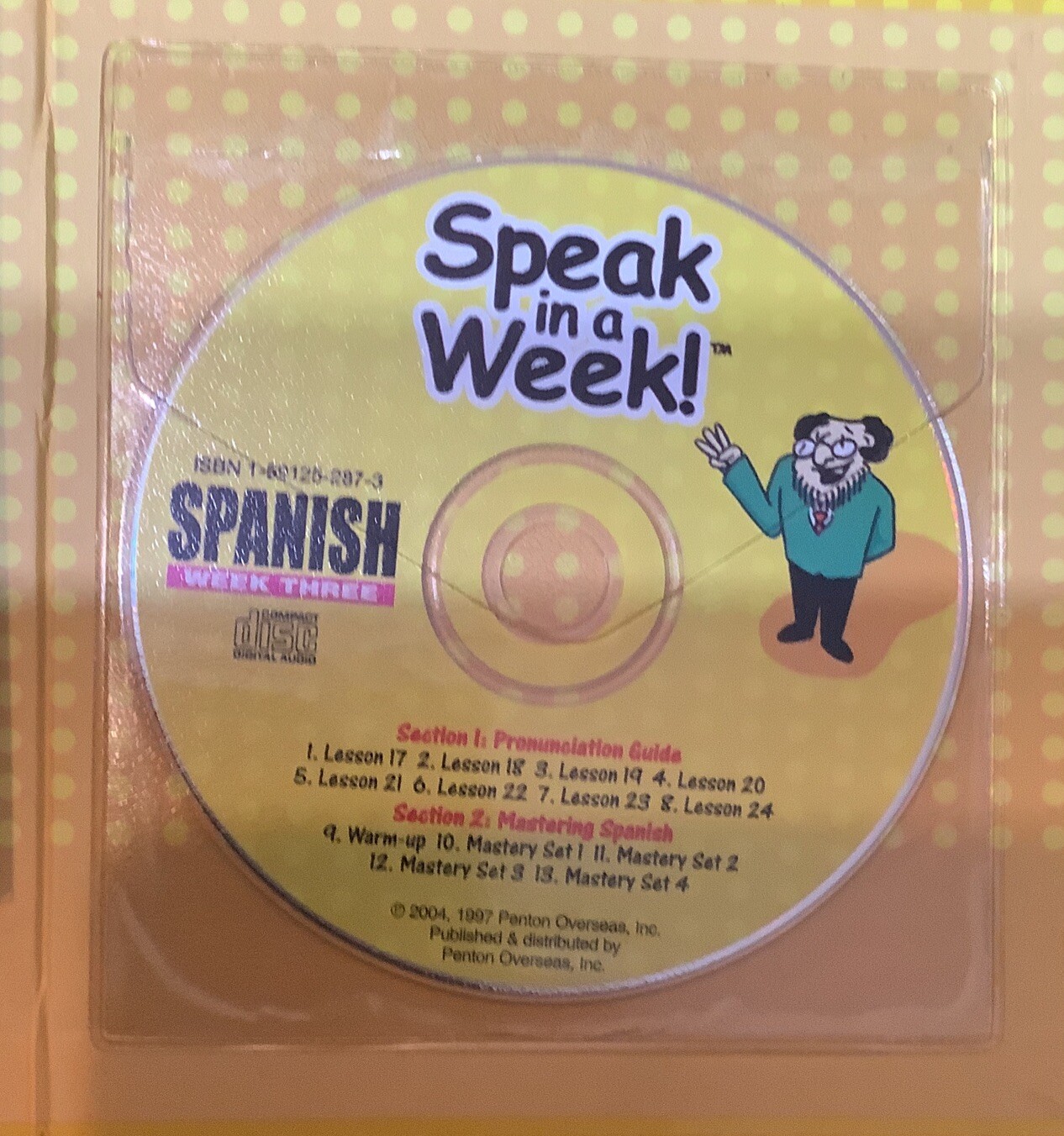 Speak in a Week Ser.: Spanish Week2,3 4 by Inc. Staff Penton Overseas (2005)