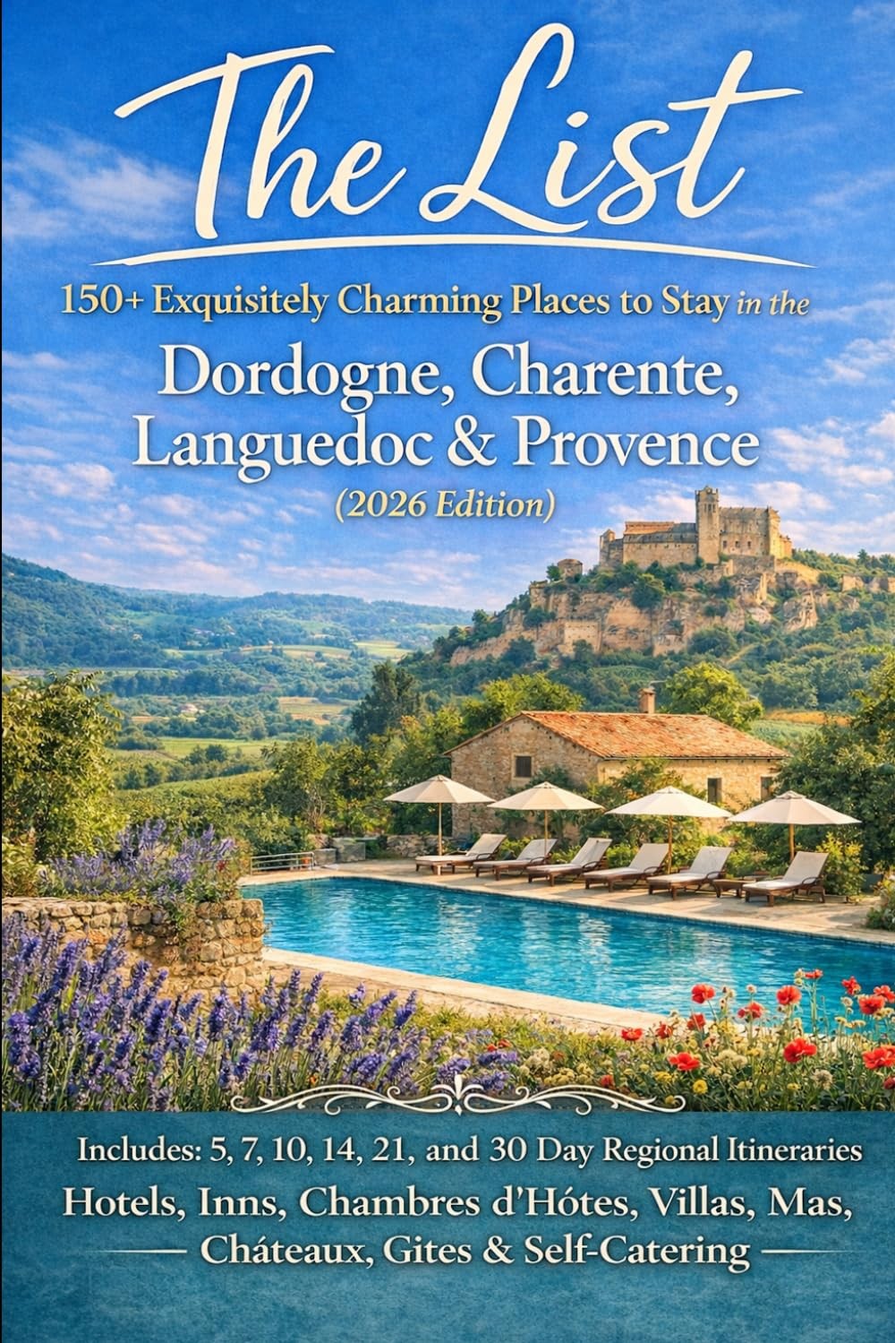 The List 150+ Exquisitely Charming Places to Stay in the Dordogne, Charente, …