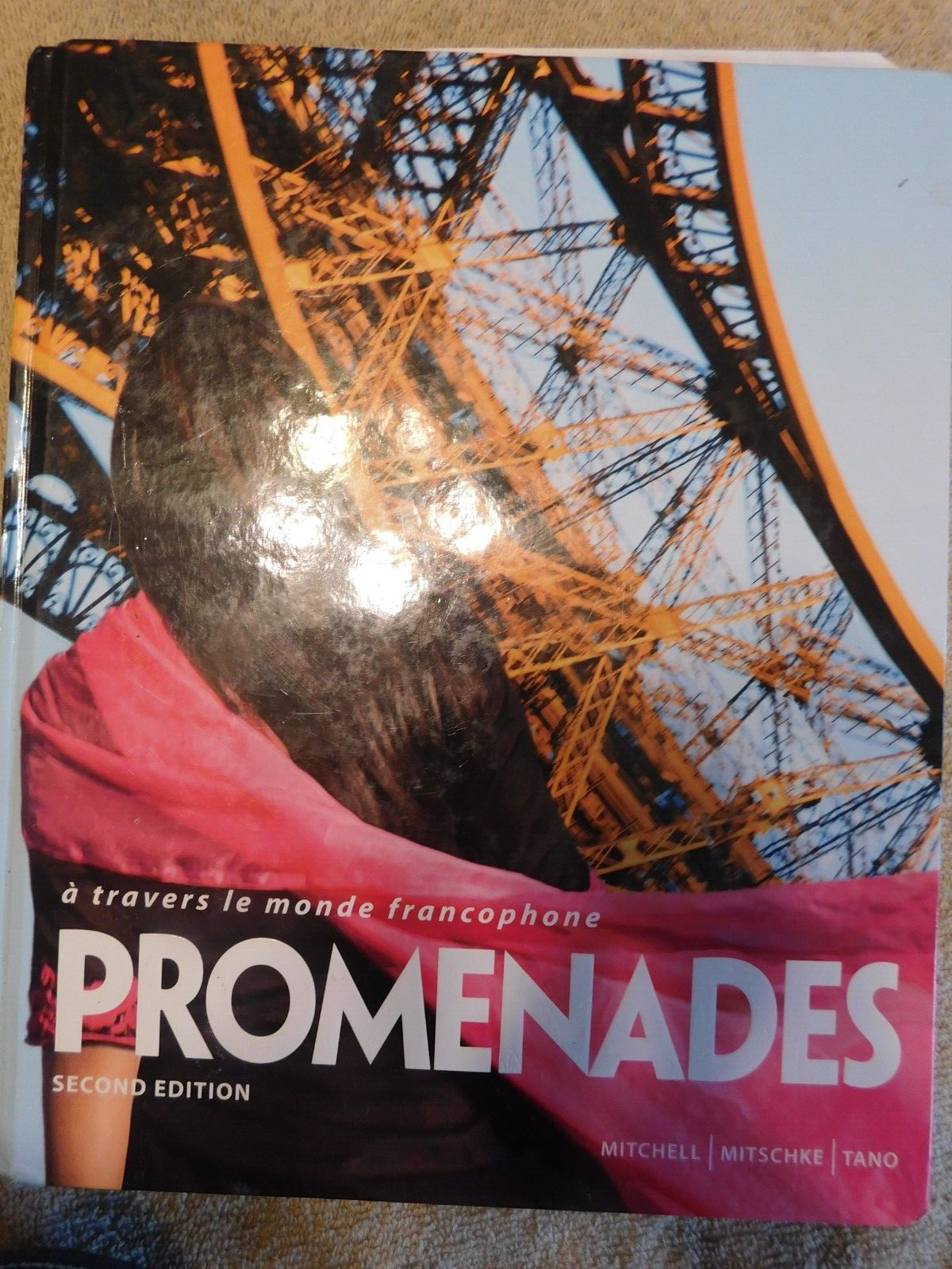 Promenades : A Travers le Monde Francophone by Cherie Mitschke, James G….