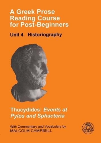 Thucydides A Greek Prose Course: Unit 4 (Paperback) (UK IMPORT)