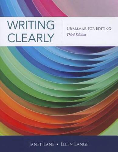 Writing Clearly: Grammar for Editing, 3rd Edition – Paperback – VERY GOOD
