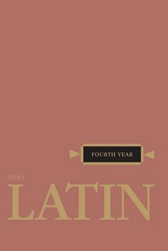Henle Latin Fourth Year by Robert J Henle: New