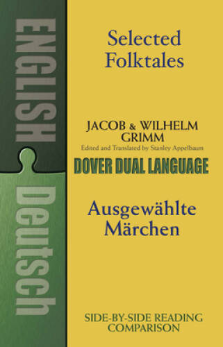 Selected Folktales/AusgewÃ¤hlte MÃ¤rchen: A Dual-Language Book (Dover Dua – GOOD