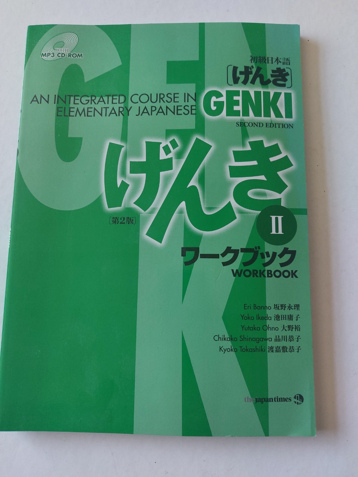 GENKI II; SECOND EDITION; An Integrated Course in Elementary Japanese, + CD-ROM