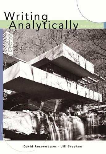 Writing Analytically by Jill Stephen and David Rosenwasser (2005, Paperback,…