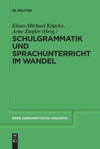 Schulgrammatik Und Sprachunterricht Im Wandel